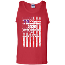Load image into Gallery viewer, Trump 2020 You_re Gonna Need A Safe Space Funny