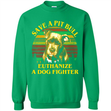Load image into Gallery viewer, Save A Pit Bull Euthanize A Dog Fighter Vintage