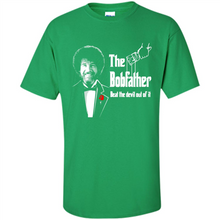 Load image into Gallery viewer, Bob Ross The Bob Father Beat The Devil Out Of It# Zawin