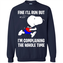 Load image into Gallery viewer, Snoopy Dog Fine I’ll Run But I’m Complaining The Whole Time