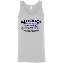 Load image into Gallery viewer, Alcohol Does Not Make You Fat Funny Drinking Saying