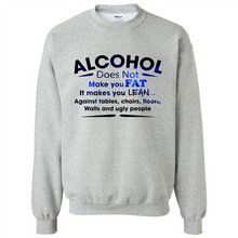 Load image into Gallery viewer, Alcohol Does Not Make You Fat Funny Drinking Saying