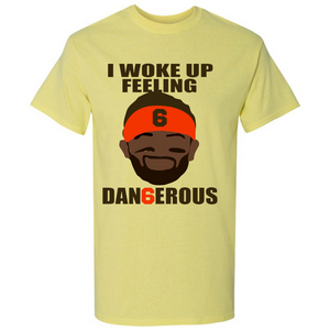 I Woke Up Feeling Dangerous Baker Mayfield