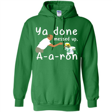 Load image into Gallery viewer, Ya Done Mesed Up Aaron Rodgers Green Bay Packers # Zawin