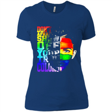 Load image into Gallery viewer, Don't Be Afraid To Show Off Your True Colors LGBT
