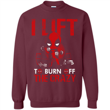 Load image into Gallery viewer, Deadpool - I Lift To Burn Off The Crazy # Zawin store