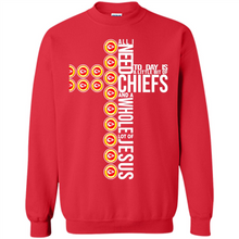 Load image into Gallery viewer, All I Need Today Is Kansas City Chiefs And A Whole Lot Of Jesus
