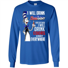 Load image into Gallery viewer, The Cat In The Hat I Will Drink Coors Light Here Or There I Will Drink Coors Light Everywhere