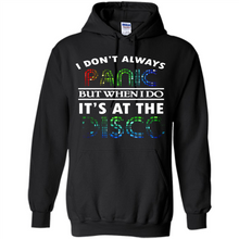 Load image into Gallery viewer, I Don't Always Panic But When Do It's At The Disco # Zawin store