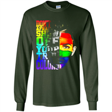 Load image into Gallery viewer, Don't Be Afraid To Show Off Your True Colors LGBT