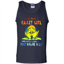 Load image into Gallery viewer, I'm That Crazy Girl Who Loves Post Malone A Lot # Zawin store