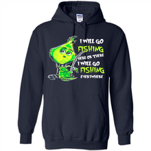 Load image into Gallery viewer, Grinch I Will Go Fishing Here Or There I Will Go Fishing Everywhere