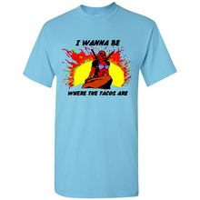 Load image into Gallery viewer, Deadpool I Wanna Be Where The Tacos Are