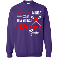 Load image into Gallery viewer, People Think I'm Nice Until They Sit Next To Me At A Lacrosse Game # Zawin