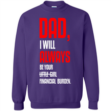 Load image into Gallery viewer, Dad, I Will Always Be Your Little Girl Financial Burden