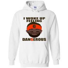 Load image into Gallery viewer, I Woke Up Feeling Dangerous Baker Mayfield