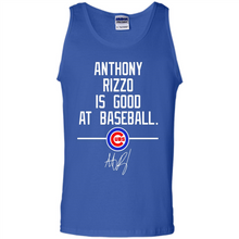 Load image into Gallery viewer, Anthony Rizzo Is Good At Baseball Chicago Cubs# Zawin