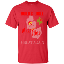 Load image into Gallery viewer, Build A Wall Make Ohio Great Again State