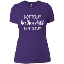 Load image into Gallery viewer, Not Today Heathen Child Not Today # Zawin