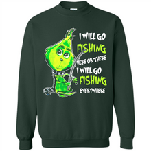 Load image into Gallery viewer, Grinch I Will Go Fishing Here Or There I Will Go Fishing Everywhere