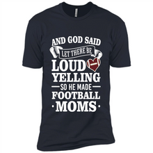 Load image into Gallery viewer, God Said Let There Be Loud Yelling Football Mom# Zawin