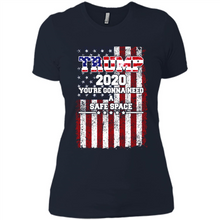 Load image into Gallery viewer, Trump 2020 You_re Gonna Need A Safe Space Funny