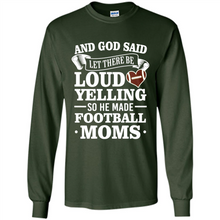 Load image into Gallery viewer, God Said Let There Be Loud Yelling Football Mom# Zawin