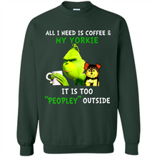 Load image into Gallery viewer, Grinch All I need is coffee and my Yorkie it is too peopley outside