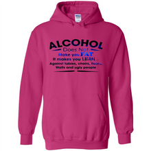 Load image into Gallery viewer, Alcohol Does Not Make You Fat Funny Drinking Saying