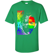 Load image into Gallery viewer, Don't Be Afraid To Show Off Your True Colors LGBT