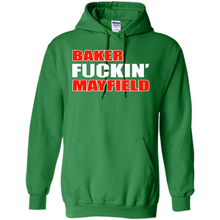 Load image into Gallery viewer, Baker fuckin' Mayfield
