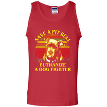 Load image into Gallery viewer, Save A Pit Bull Euthanize A Dog Fighter Vintage