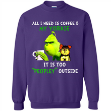 Load image into Gallery viewer, Grinch All I need is coffee and my Yorkie it is too peopley outside