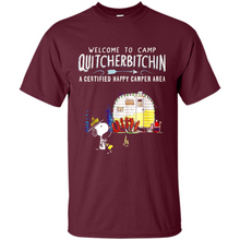 Load image into Gallery viewer, Welcome to camp Quitcherbitchin a certified happy camper area Snoopy # Zawin