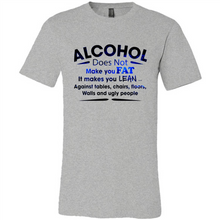 Load image into Gallery viewer, Alcohol Does Not Make You Fat Funny Drinking Saying