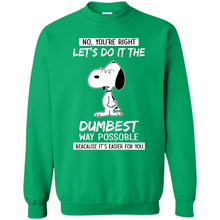 Load image into Gallery viewer, Snoopy Let's Do It The Dumbest Way Possible