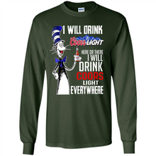 Load image into Gallery viewer, The Cat In The Hat I Will Drink Coors Light Here Or There I Will Drink Coors Light Everywhere
