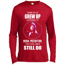 Load image into Gallery viewer, Some Of Us Grew Up Listening To Reba Mcentire The Cool Ones Still Do