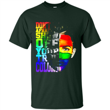 Load image into Gallery viewer, Don't Be Afraid To Show Off Your True Colors LGBT