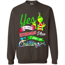 Load image into Gallery viewer, Grinch Yes I Do Have A Retirement Plan I Plan On Quilting