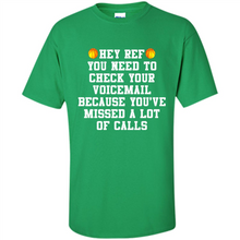 Load image into Gallery viewer, Hey Ref You Need To Check Your Voicemail Basketball# Zawin