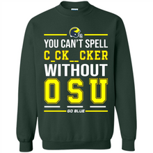 Load image into Gallery viewer, You Can’t Spell Cocksucker Without OSU # Zawin store
