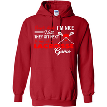 Load image into Gallery viewer, People Think I'm Nice Until They Sit Next To Me At A Lacrosse Game # Zawin