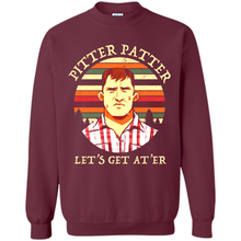 Load image into Gallery viewer, Wayne Letterkenny-Pitter Patter Let's Get At'er