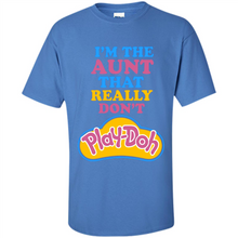 Load image into Gallery viewer, I'm The Aunt That Really Don't Play-Doh # Zawin store