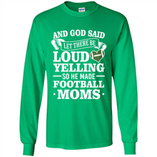Load image into Gallery viewer, God Said Let There Be Loud Yelling Football Mom# Zawin