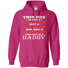 Load image into Gallery viewer, This Guy Is A Daddy Funny Gift