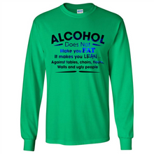 Load image into Gallery viewer, Alcohol Does Not Make You Fat Funny Drinking Saying