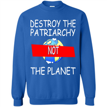 Load image into Gallery viewer, Destroy The Patriarchy Not The Planet # Zawin store