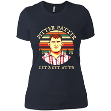 Load image into Gallery viewer, Wayne Letterkenny-Pitter Patter Let's Get At'er